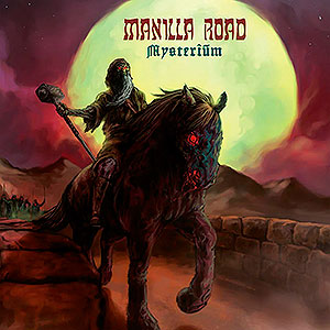 MANILLA ROAD - Mysterium