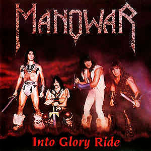 MANOWAR - Into Glory Ride