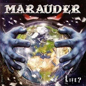 MARAUDER - Life?