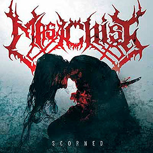 MASACHIST - Scorned