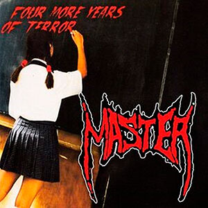 MASTER - Four More Years of Terror