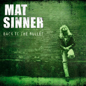 MAT SINNER - Back to the Bullet