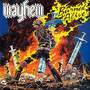 MAYHEM (usa) - Burned Alive