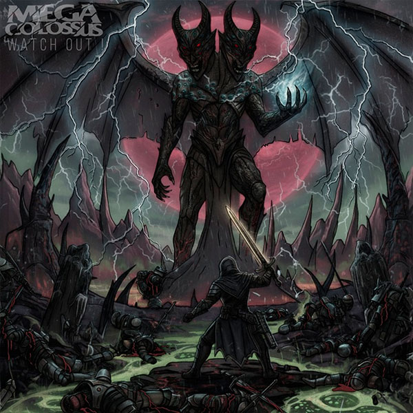 MEGA COLOSSUS - Watch Out!