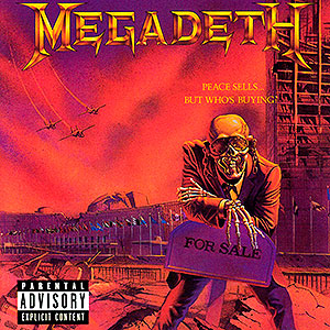 MEGADETH - Peace Sells... But Who's Buying?