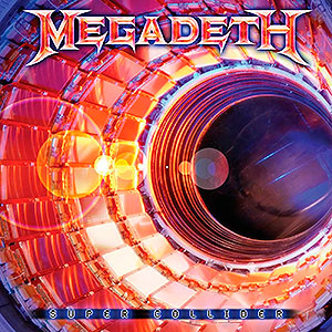 MEGADETH - Super Collider