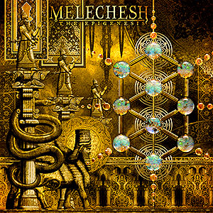 MELECHESH - The Epigenesis