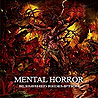 MENTAL HORROR - Blemished Redemption