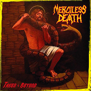 MERCILESS DEATH - Taken Beyond