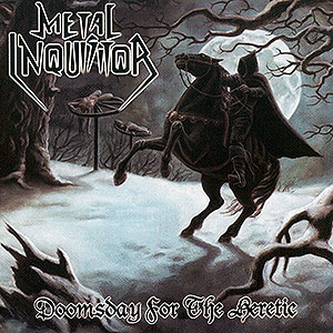 METAL INQUISITOR - Doomsday for the Heretic