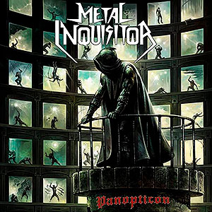 METAL INQUISITOR - Panopticon