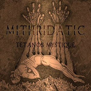 MITHRIDATIC - Tetanos Mystique