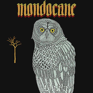 MONDOCANE - Dvala