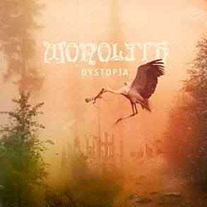 MONOLITH - Dystopia