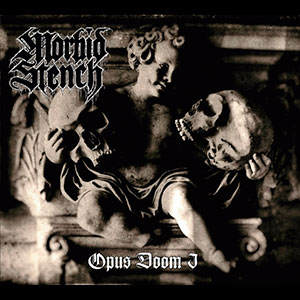 MORBID STENCH - Opus Doom I