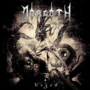 MORGOTH - Ungod