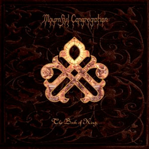 MOURNFUL CONGREGATION - The Book of Kings