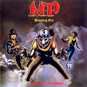 MP - Bursting Out (The Beast Became Human)