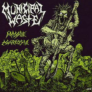 MUNICIPAL WASTE - Massive Aggressive