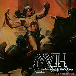 MYTH - Before the Rche (1982 Demos & Live)