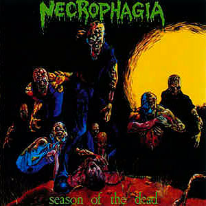 NECROPHAGIA - Season of the Dead
