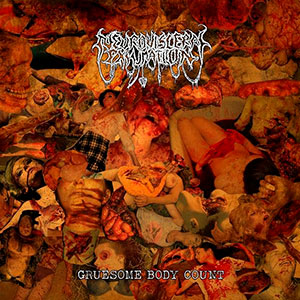 NEURO-VISCERAL EXHUMATION - Gruesome Body Count