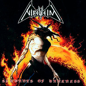 NIFELHEIM - Servants of Darkness