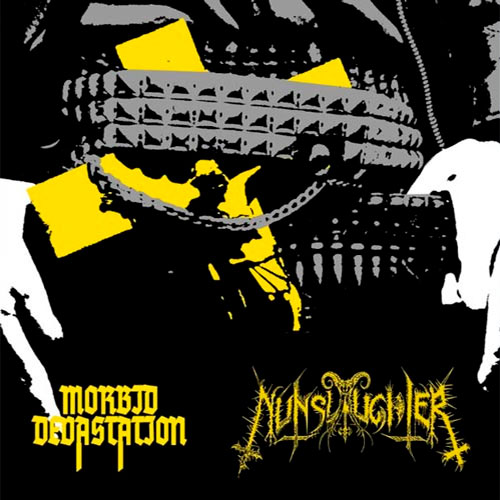 NUNSLAUGHTER / MORBID DEVASTATION - To a Whore / Evil Reborn - Split EP