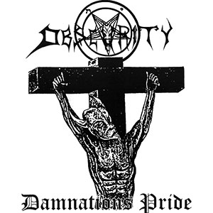 OBSCURITY - Damnations Pride / Ovations to Death