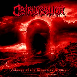 OBTRUNCATION - Abode of the Departed Souls