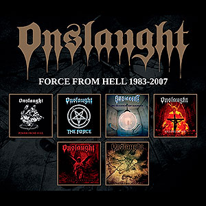 ONSLAUGHT - Force From Hell 1983-2007