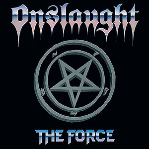 ONSLAUGHT - The Force