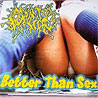 ORIFICE - ...Better Than Sex!!!
