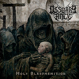 OSSUARY ANEX - Holy Blasphemition