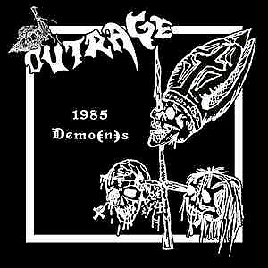 OUTRAGE - 1985 Demo(n)s