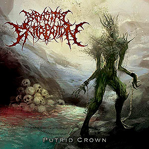 PARASITIC EXTIRPATION - Putrid Crown