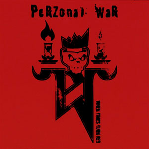 PERZONAL WAR - When Times Turn Red