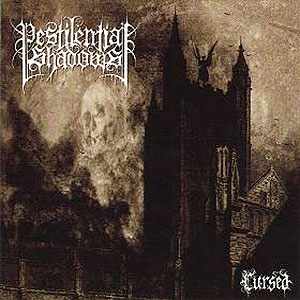 PESTILENTIAL SHADOWS - Cursed