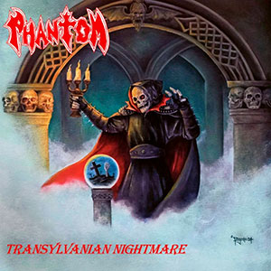 PHANTOM (mex) - Transylvanian Nightmare