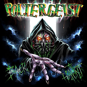 POLTERGEIST - Back to Haunt