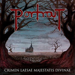 PORTRAIT - Crimen Laesae Majestatis Divinae