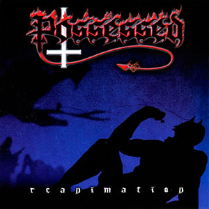 POSSESSED - Reanimation