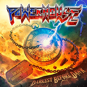 POWERHOUSE - Darkest Before Dawn