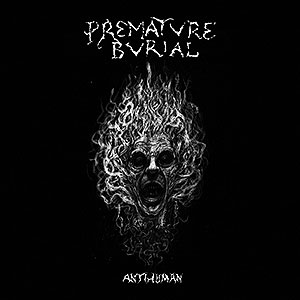 PREMATURE BURIAL - Antihuman