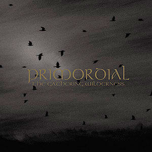 PRIMORDIAL - The Gathering Wilderness