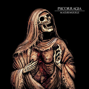 PSICORRAGIA - Madremuerte