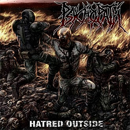 PSYCHOPATH - Hatred Outside