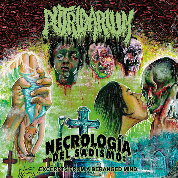 PUTRIDARIUM - Necrolog�a del Sadismo: Excerpts From a Deranged Mind