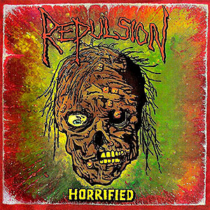REPULSION - Horrified