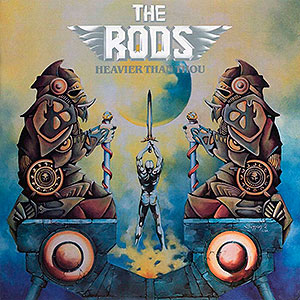 RODS, THE - Heavier than Thou